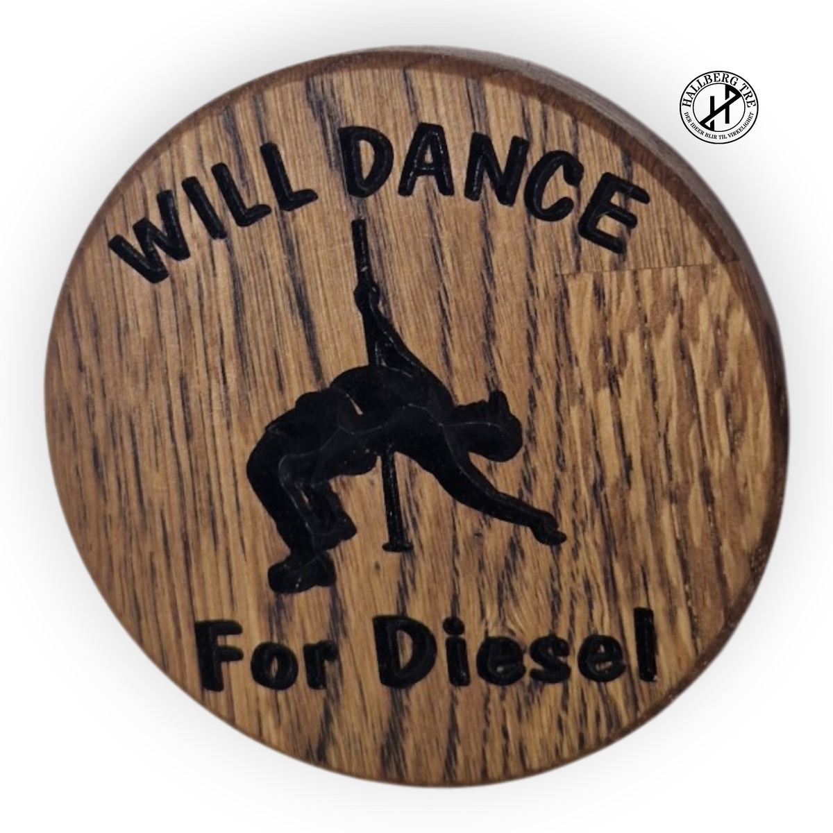 "Will Dance for Diesel"-coaster i eik Ø100 mm – CNC-frest glassbrikke